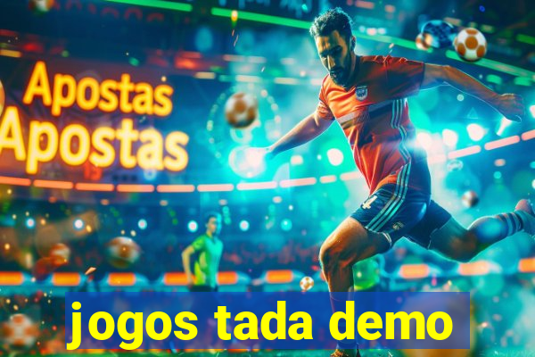 jogos tada demo